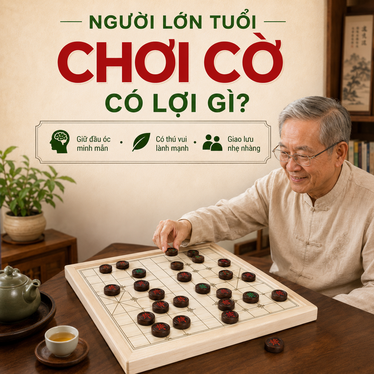 Chơi Cờ Tướng C&oacute; T&aacute;c Dụng G&igrave;? Lợi &Iacute;ch Với Tr&iacute; Tuệ, Tinh Thần V&agrave; Gia Đ&igrave;nh