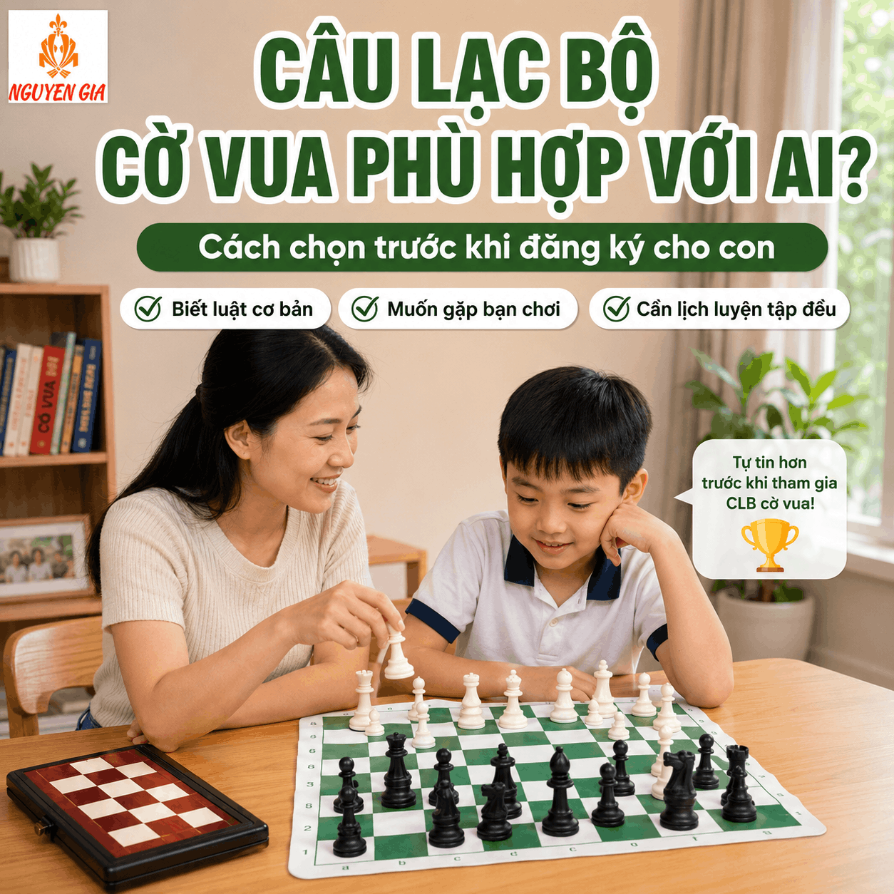 Câu Lạc Bộ Cờ Vua: Cách Chọn Nơi Học Phù Hợp Cho Bé