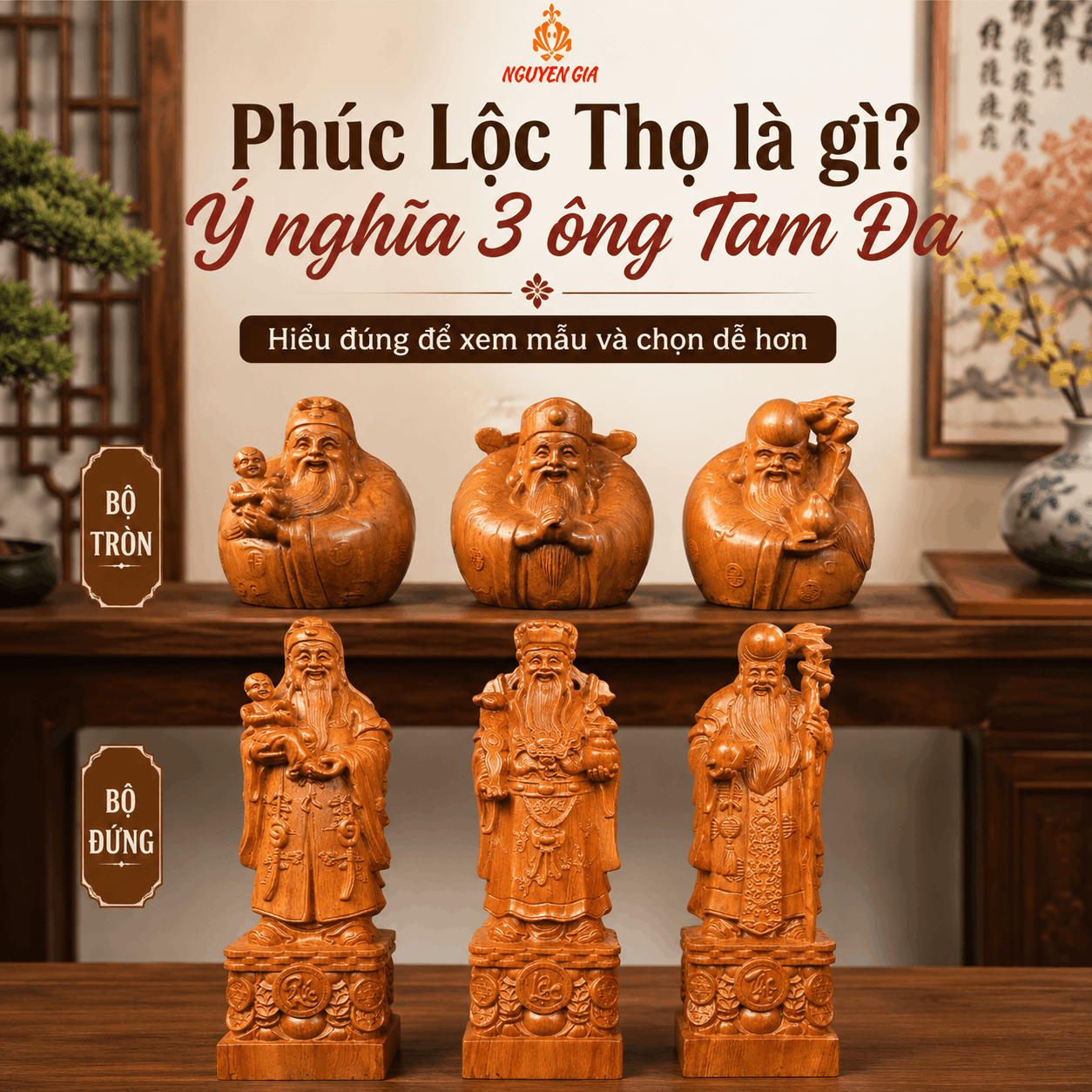 Ph&uacute;c Lộc Thọ l&agrave; g&igrave;? &Yacute; nghĩa tượng Tam Đa bằng gỗ