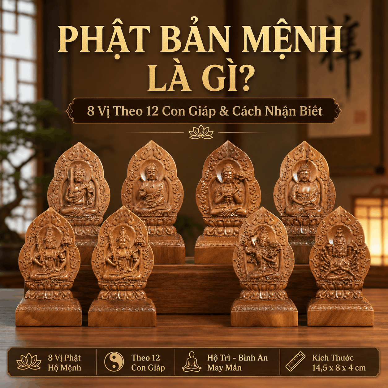 Phật Bản Mệnh L&agrave; G&igrave;? 8 Vị Theo 12 Con Gi&aacute;p, Tạo H&igrave;nh V&agrave; &Yacute; Nghĩa