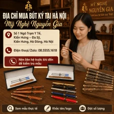 Địa Chỉ Mua Bút Ký Tại Hà Nội – Mỹ Nghệ Nguyễn Gia