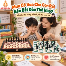 Mua Cờ Vua Cho Con Rồi Nên Bắt Đầu Thế Nào?