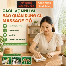 Cách Vệ Sinh Và Bảo Quản Dụng Cụ Massage Gỗ Sau Khi Dùng