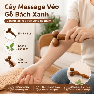 Cây Massage Véo Gỗ Bách Xanh - 2 Bánh Lăn Kéo Véo Vùng Cơ Mềm