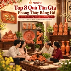 Top 8 Món Quà Tân Gia Phong Thủy Bằng Gỗ – Ý Nghĩa Và Cách Chọn