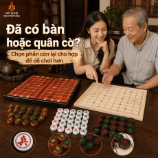 Đã Có Bàn Hoặc Quân Cờ Tướng, Chọn Phần Còn Lại Thế Nào Cho Hợp?