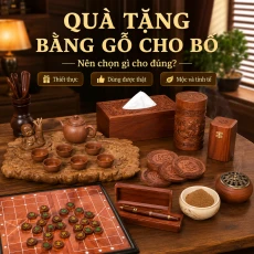 Quà Tặng Bằng Gỗ Cho Bố Nên Chọn Gì Thiết Thực, Ý Nghĩa?