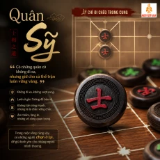 Quân Sỹ trong cờ tướng - Cách đi, vai trò và bài học về sự hy sinh thầm lặng