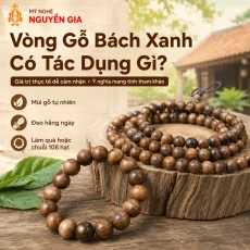 Vòng Gỗ Bách Xanh Có Tác Dụng Gì? Giá Trị Thực Tế Và Ý Nghĩa Tham Khảo