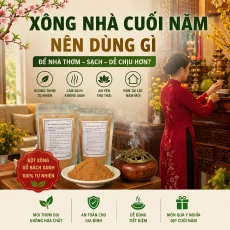Xông Nhà Cuối Năm Nên Dùng Gì Để Nhà Thơm, Sạch Và Dễ Chịu Hơn?