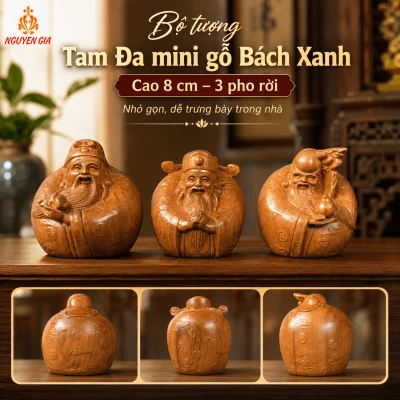 Bộ tượng Tam Đa mini gỗ Bách Xanh 8 cm – 3 pho rời