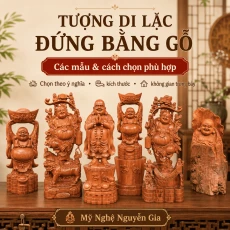 Tượng Di Lặc đứng bằng gỗ: có những kiểu nào, nên chọn ra sao?