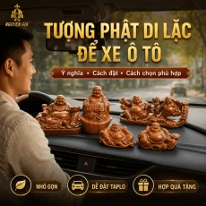 Tượng Phật Di Lặc để xe ô tô: ý nghĩa, cách đặt và cách chọn phù hợp